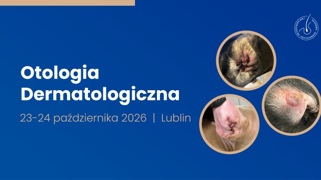 Otologia Dermatologiczna | 23–24 października 2026 | LUBLIN