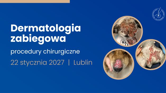 Dermatologia zabiegowa – procedury chirurgiczne | 22 stycznia 2027 | LUBLIN